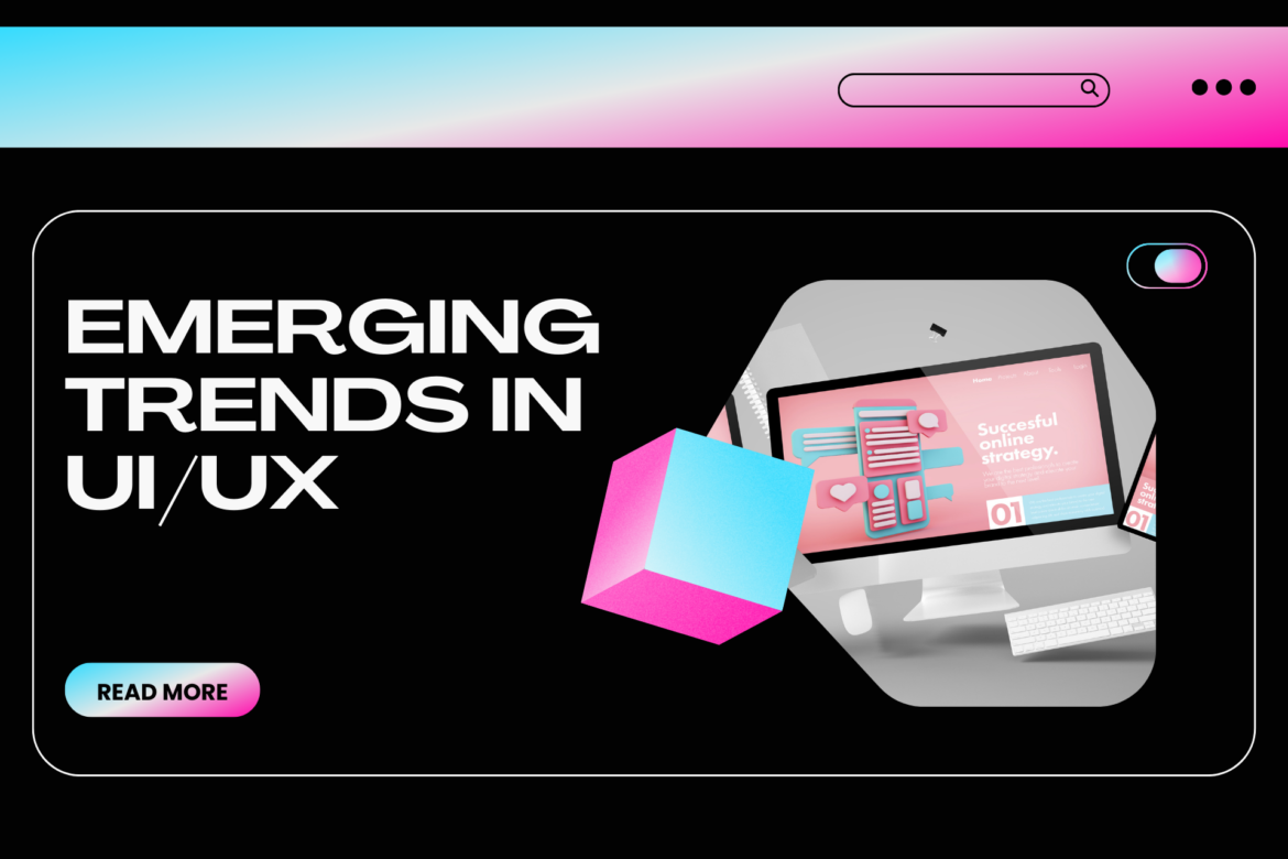 Emerging Trends in UI UX Design: 10 Key UX UI Strategies